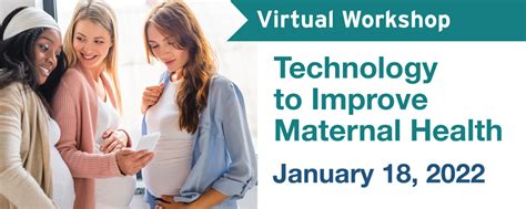 Technology to Improve Maternal Health: Workshop summary