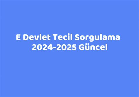 Tecil sorgulama e-Devlet üzerinden yapılabiliyor.