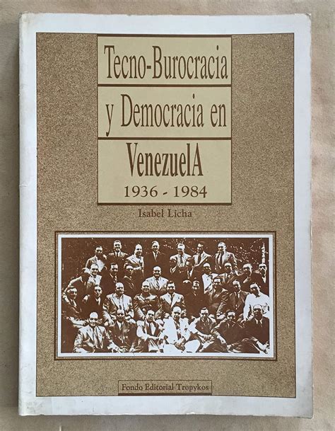Tecno burocracia y democracia en venezuela, 1936 1984. - Don t starve guide de survie.