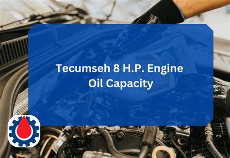 Tecumseh 8 hp engine oil capacity.  Check the oil level using the dipstic...