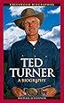 Ted Turner: A Biography: Greenwood Biographies Michael O ...