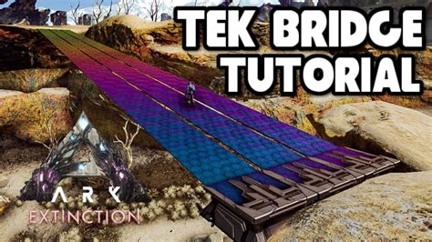 Nooblets [author] Nov 27, 2018 @ 2:48pm. Steam Community: ARK: Survival Evolved. ARK Extinction Tek bridge, I show you everything you need to know about the Tek bridge and what it can do, how to build a Tek bridge then build a Tek Roof, then a MEGA Tek bridge on Extinction. Subs.. 