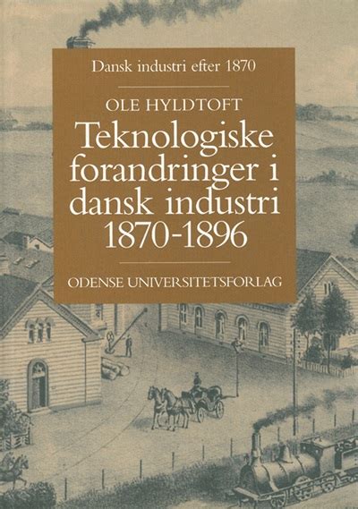 Teknologiske forandringer i dansk industri, 1870 1896. - 479 new holland haybine service manual.