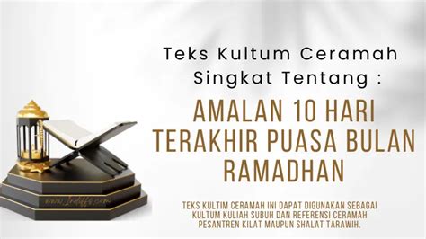 Teks Ceramah Kuliah Subuh: Amalan 10 Hari Terakhir Ramadhan