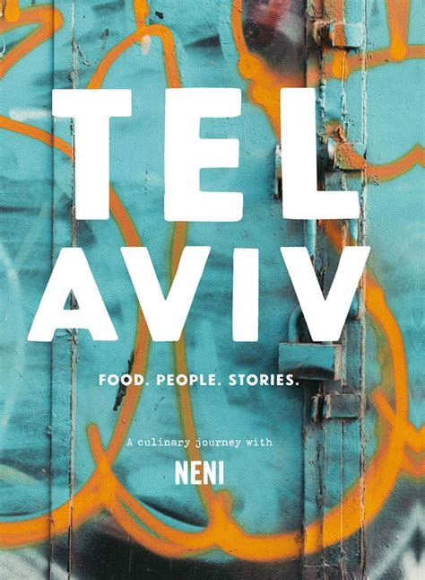 Full Download Tel Aviv Food People Stories A Culinary Journey With Neni By Haya Molcho