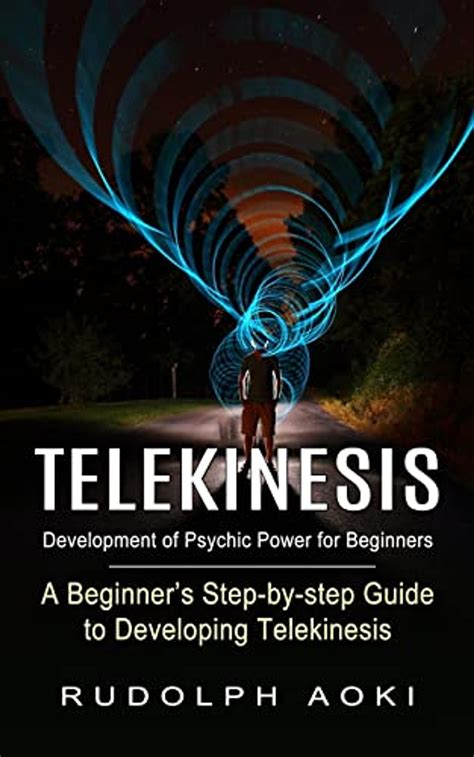 Telekinesis a beginners step by step guide to developing telekinesis psychokinesis. - W orbicie literatury, teatru, kultury naukowej.
