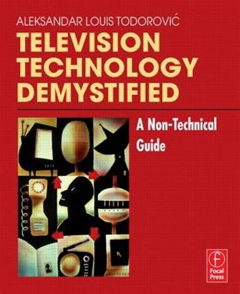 Television technology demystified a non technical guide. - Ford 750 4500 backhoe service manual.