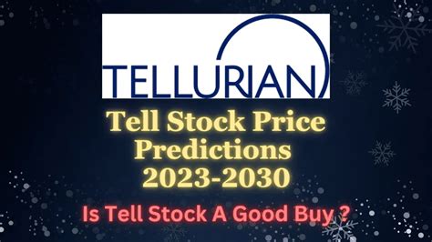 Tell stock forecast. Things To Know About Tell stock forecast. 
