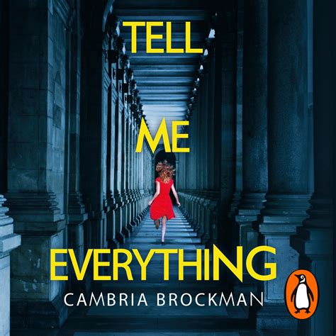 Full Download Tell Me Everything By Cambria Brockman