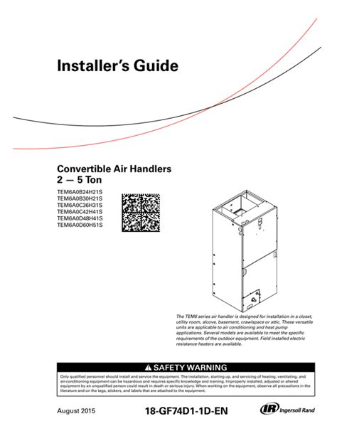Tem6 install manual. View and Download Ingersoll-Rand TEM6A0B24H21SB installer's manual online. Convertible Air Handlers 2 - 5 Ton. TEM6A0B24H21SB air handlers pdf manual … 