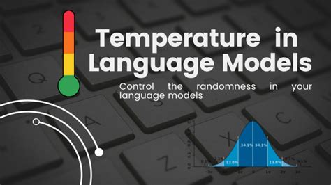 Temperature In Language Models A way to control for Randomness