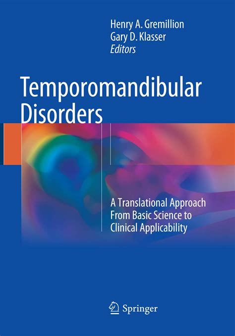 Temporomandibular Disorders A Translational Approach From Basic Science To Clinical Applicability