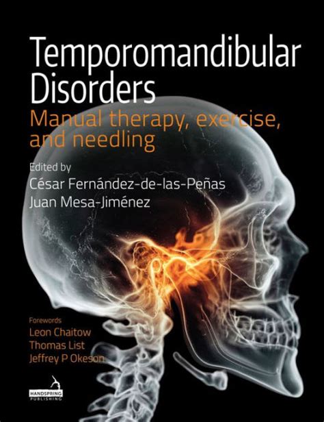 Read Online Temporomandibular Disorders Manual Therapy Exercise And Needling By Cesar Fernandezdelaspenas