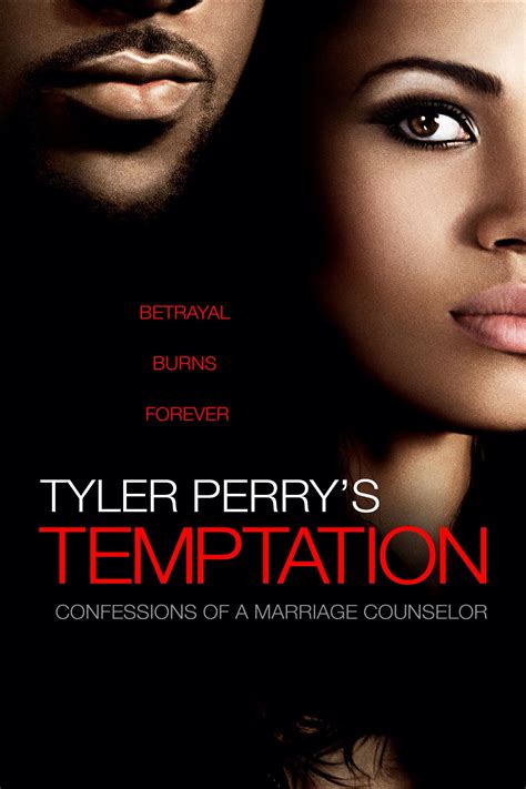 Temptations of a marriage counselor. Tyler Perry's Temptation: Confessions of a Marriage Counselor. 26 Metascore. 2013. 1 hr 52 mins. Drama. PG13. 