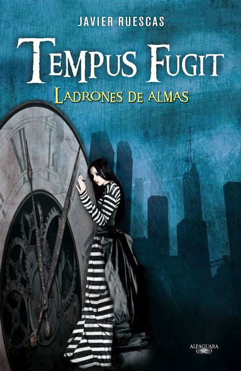 Full Download Tempus Fugit Ladrones De Almas By Javier Ruescas