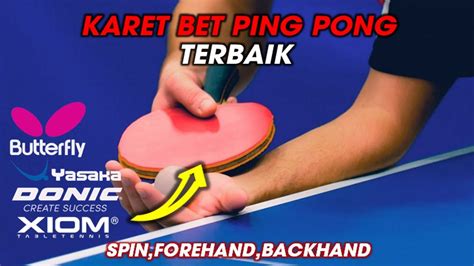 Temukan Harga Karet Bet Tenis Meja Butterfly Terbaik untuk Meningkatkan Permainan Anda!