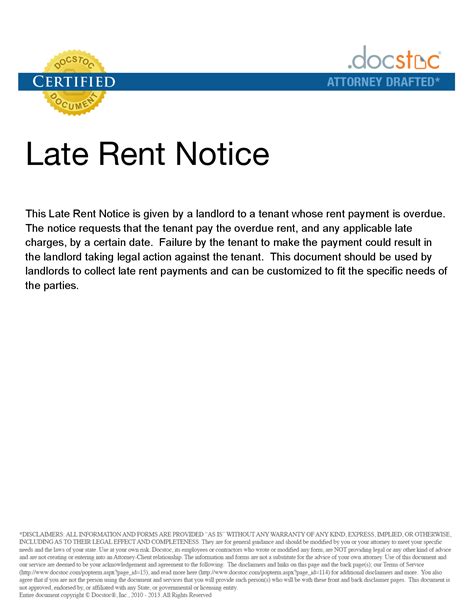 Tenant late rent notice. 1. The landlord/owner must send you a notice by certified mail telling you that the rent is overdue when it is at least 5 days past the due date. 2. The landlord/owner must send you a written rent demand. This warns you that the landlord/owner wants the rent, and that if you don’t pay, you can be evicted. 