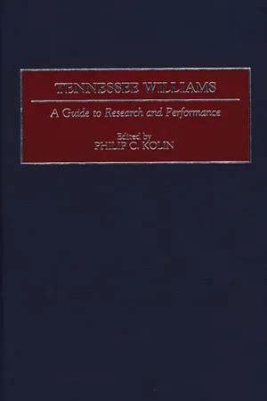 Tennessee Williams A Guide To Research And Performance