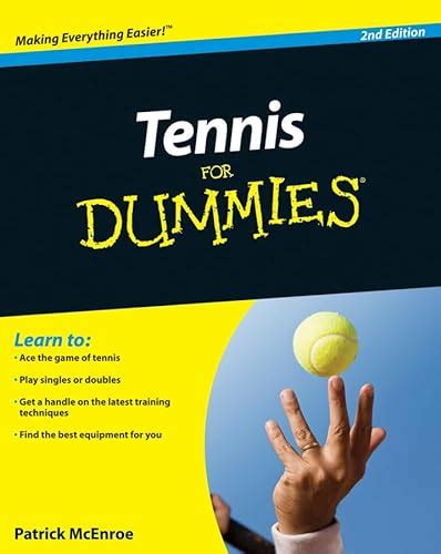 Full Download Tennis For Dummies By Patrick Mcenroe