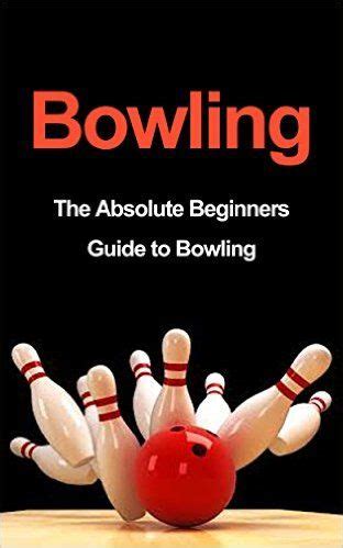 Tenpin bowling basics your beginners guide. - L'art du basson en édition révisée.