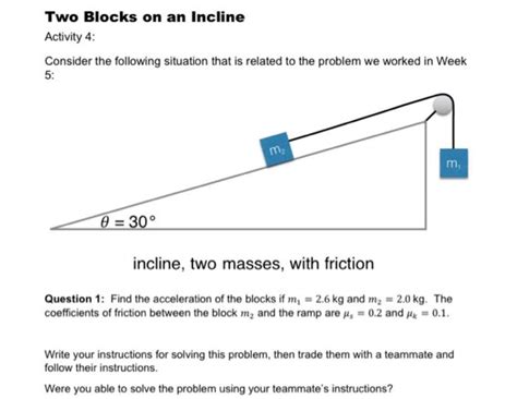 Tension between two blocks on an incline. 3 Example Problem: Two Block System Given two bl...