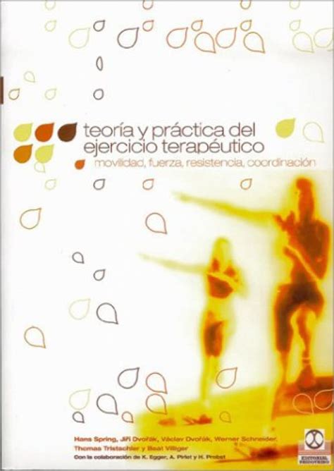 Teoria y practica del ejercicio terapeutico. - Libro cocina prehispanica mexicana heriberto garcia rivas.