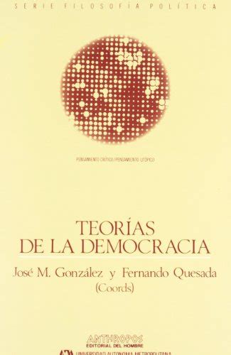 Teorias de la democracia (pensamiento critico/pensamiento utopico). - Las tecnicas artisticas manuales arte catedra.