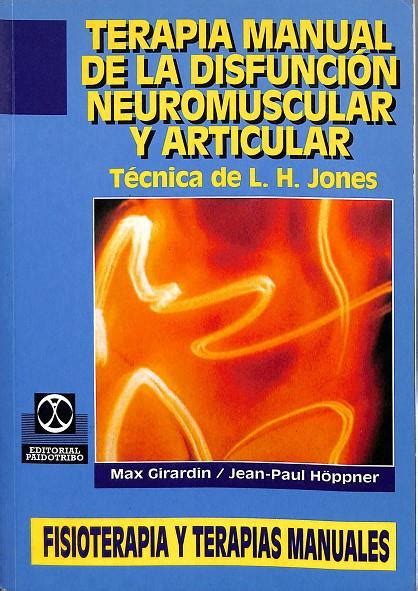Terapia manual de la disfuncion neuromuscula. - Bmw l6 m6 1987 electrical troubleshooting manual.