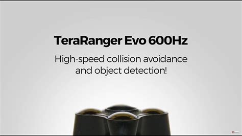 Teraranger evo 600hz.  Its notable capability of achieving up to 600 frames p...