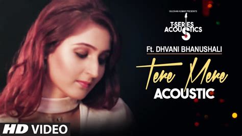 Tere Mere Cover by Dhvani Bhanushali Mp3 Song Download …