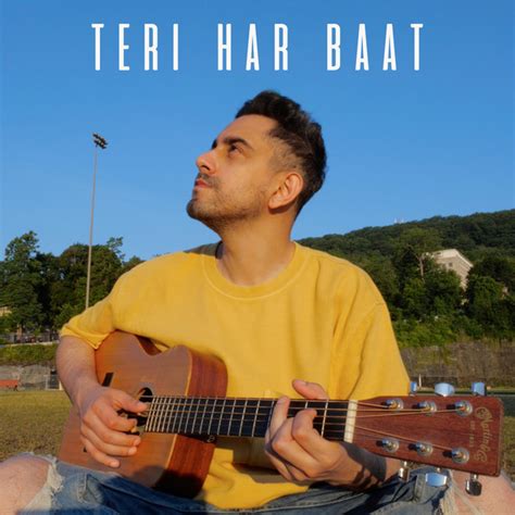 Teri Har Baat Bilal Khan Lyrics Mp3 Download (7.51 Mb)