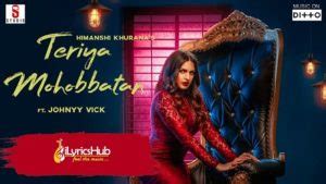 Teriya Mohobbatan - song and lyrics by Himanshi Khurana