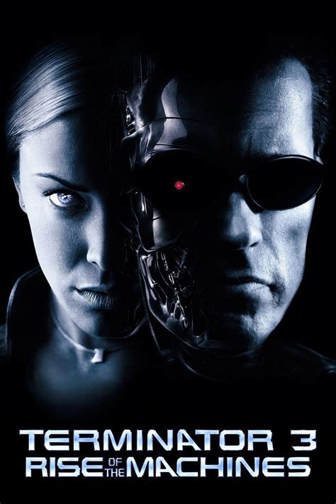 Terminator 3: Rise of the Machines (2003)
