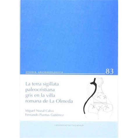 Terra sigillata paleocristiana gris en la villa romana de la olmeda. - The microwave engineers handbook volume two.