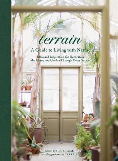 Download Terrain At Home Ideas And Inspiration For Living With Nature By Greg Lehmkuhl