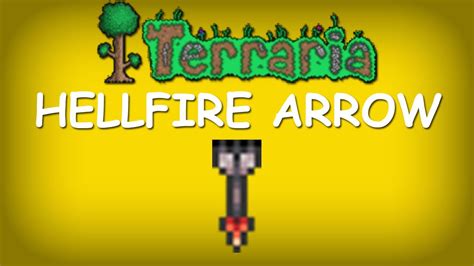 Terraria hellfire arrows. Hellfire Arrow Beginner's Guide Don't Get Bossed Around Mobs and Bosses Flaming arrows are an easy improvement to the standard wooden arrows. Plus these arrows have a chance to setting... 