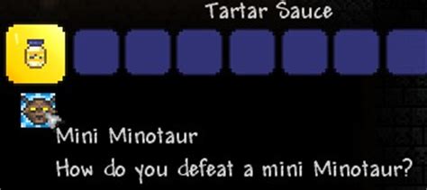 Terraria tartar sauce. Aug 10, 2017 · Have Tartar Sauce (for summoning a Mini Minotaur), want mermaid costume, if you have. UPDATE: Already got my mermaid costume so now giving away the Tartar Sauce for free! 