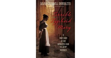 Download Terrible Typhoid Mary A True Story Of The Deadliest Cook In America By Susan Campbell Bartoletti