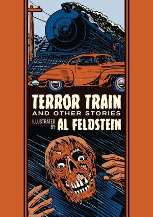 Read Terror Train And Other Stories By Al Feldstein
