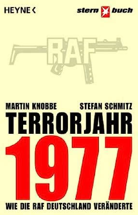 Terrorjahr 1977: wie die raf deutschland ver anderte. - Breastfeeding a guide for the medical profession 8e.