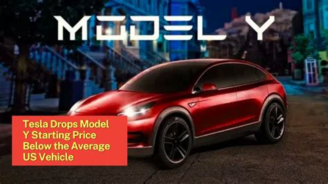 Tesla drops Model Y starting price below average US vehicle