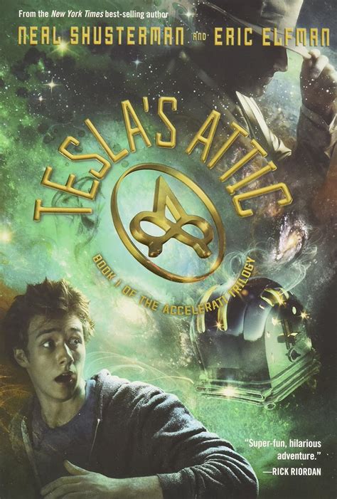 Read Online Teslas Attic The Accelerati Trilogy 1 By Neal Shusterman
