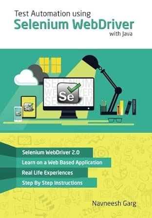 Test Automation using Selenium WebDriver with Java: Step by Step Guide