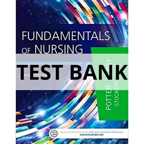 Test Bank For Fundamentals of Nursing 9th Edition Potter and Perry …