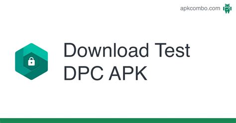 Test DPC APK Download for Android Free