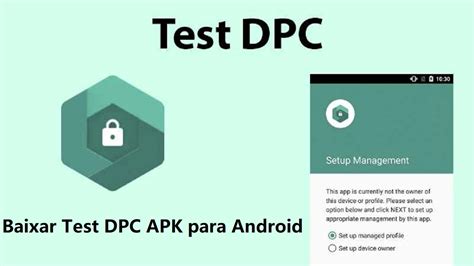 Test DPC APK para Android Download