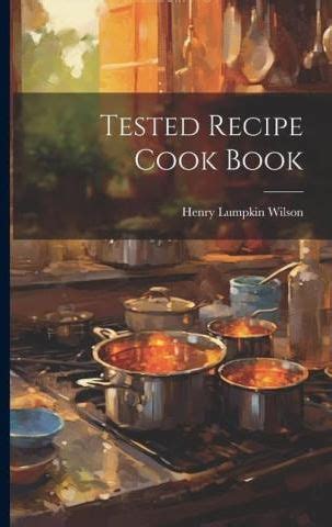 Tested Recipe Cook Book