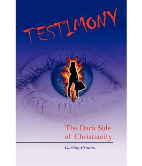 Testimony The Dark Side of Christianity