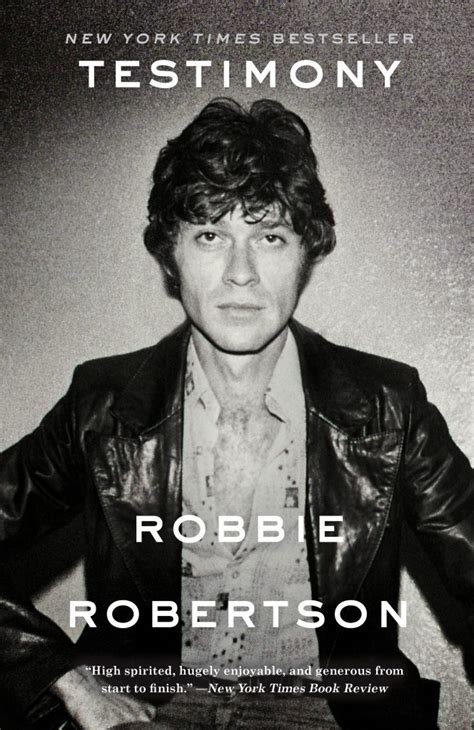 Read Online Testimony A Memoir By Robbie Robertson