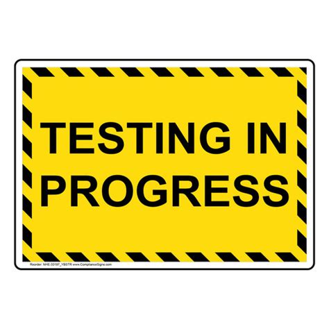 Testing In Progress Sign NHE33197